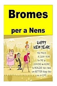 Bromes Per a Nens: Catalan (Paperback)