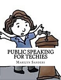 Public Speaking for Techies (Paperback)