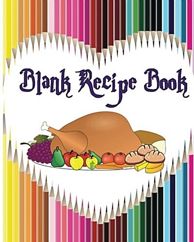 Blank Recipe Book: 100 Pages Jumbo Blank Cookbook to Write in (Blank Cookbooks and Recipe Books) (Paperback)