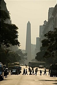 Inner City of Buenos Aires Argentina with View of Obelisk Journal: 150 Page Lined Notebook/Diary (Paperback)