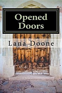 Opened Doors: For Every Closed Door Another Opens - A Reflection Journal (Paperback)