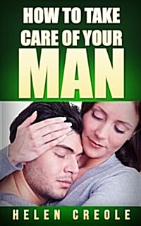 How to Take Care of Your Man (Paperback)