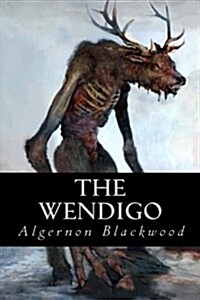 The Wendigo (Paperback)