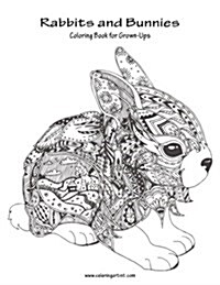 Rabbits and Bunnies Coloring Book for Grown-Ups 1 (Paperback)