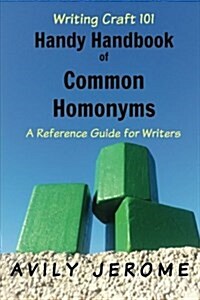 Handy Handbook of Common Homonyms (Paperback)