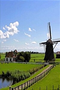 My Journal: Netherlands Farmhouse with Windmill, Blank 150 Page Lined Diary / Journal / Notebook (Paperback)