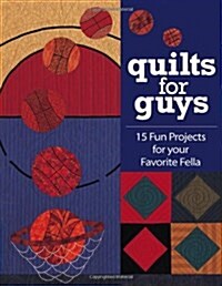 Quilts for Guys (Paperback)