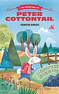 The Adventures of Peter Cottontail: Adventures of Peter Cottontail (Paperback)