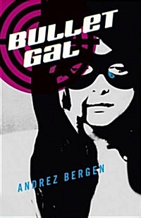 Bullet Gal (Paperback)