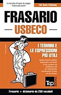 Frasario Italiano-Usbeco E Mini Dizionario Da 250 Vocaboli (Paperback)