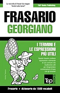 Frasario Italiano-Georgiano E Dizionario Ridotto Da 1500 Vocaboli (Paperback)