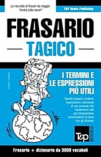 Frasario Italiano-Tagico E Vocabolario Tematico Da 3000 Vocaboli (Paperback)
