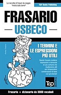 Frasario Italiano-Usbeco E Vocabolario Tematico Da 3000 Vocaboli (Paperback)