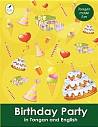 Birthday Party in Tongan and English (Paperback)