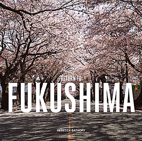 Return to Fukushima (Hardcover)