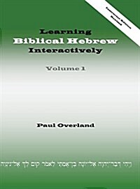 Learning Biblical Hebrew Interactively, I (Instructor Edition, Revised) (Hardcover, Revised)