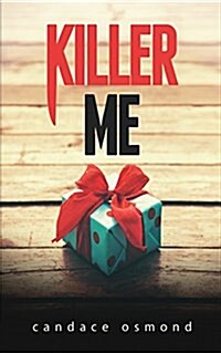 Killer Me: A Gripping, Psychological Thriller! (Paperback)