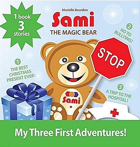 Sami the Magic Bear: My Three First Adventures!: (Full-Color Edition) (Hardcover)