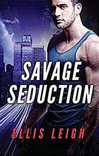 Savage Seduction: A Dire Wolves Mission (Paperback)
