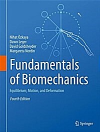 Fundamentals of Biomechanics: Equilibrium, Motion, and Deformation (Hardcover, 4, 2017)