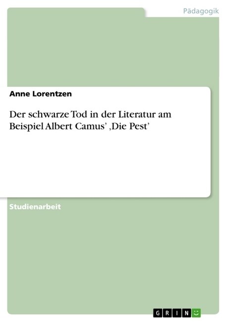 Der Schwarze Tod in Der Literatur Am Beispiel Albert Camus Die Pest (Paperback)