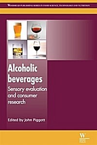 Alcoholic Beverages : Sensory Evaluation and Consumer Research (Paperback)