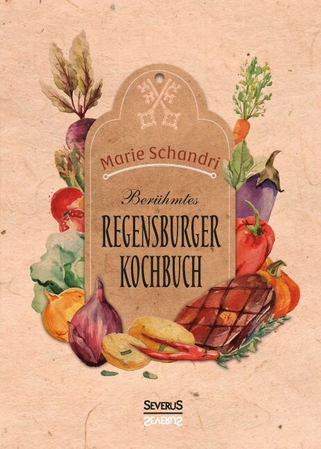 Schandris ber?mtes Regensburger Kochbuch (Paperback)