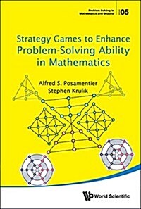 Strategy Games to Enhance Problem-Solving Ability in Math (Hardcover)