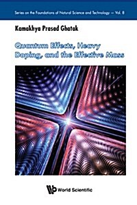 Quantum Effects, Heavy Doping, and the Effective Mass (Hardcover)