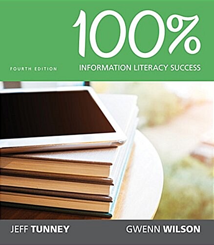 100% Information Literacy Success, Loose-Leaf Version (Loose Leaf, 4)