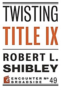 Twisting Title IX (Paperback)