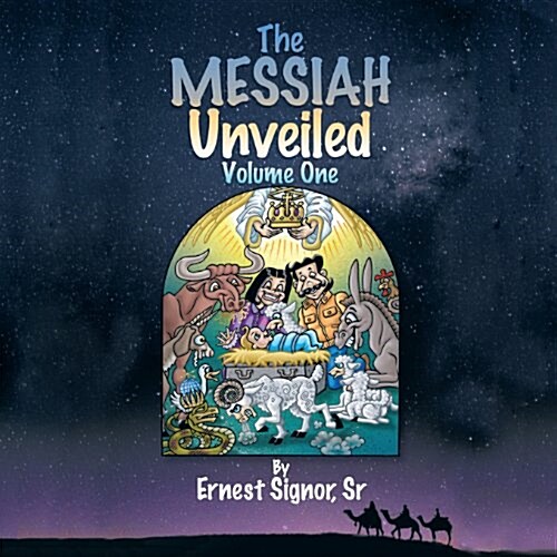 The Messiah Unveiled: Volume One (Paperback)