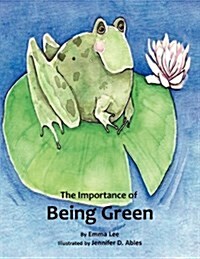 The Importance of Being Green (Paperback)