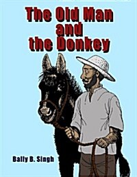 The Old Man and the Donkey (Paperback)