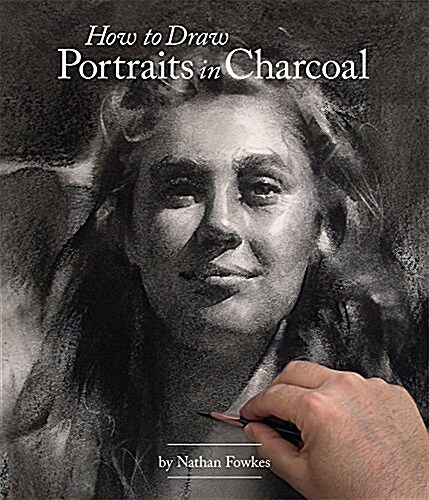 How to Draw Portraits in Charcoal (Paperback)