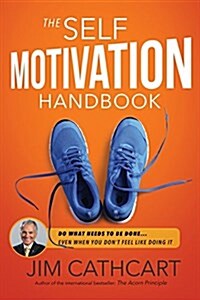 The Self-Motivation Handbook (Paperback)