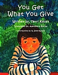 You Get What You Give (Paperback)