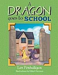 A Dragon Goes to School (Paperback)