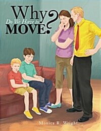 Why Do We Have to Move? (Paperback)