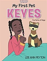 My First Pet, Keyes: The Perils of Paige (Paperback)