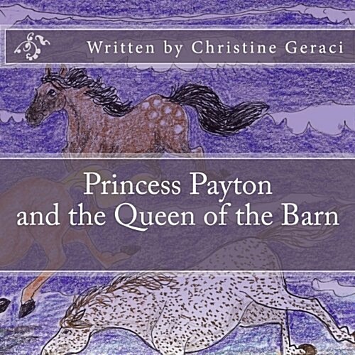 Princess Payton and the Queen of the Barn (Paperback)