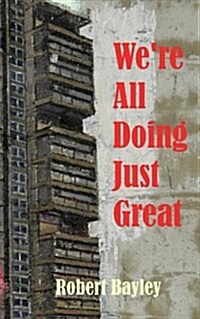 Were All Doing Just Great (Paperback)