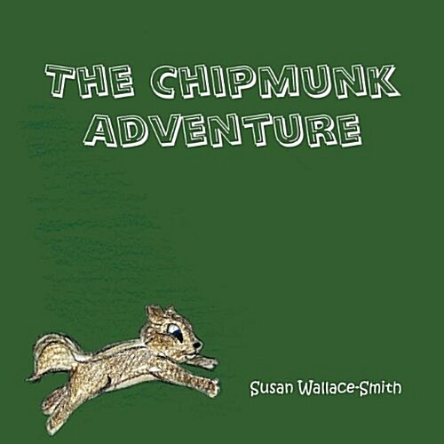 The Chipmunk Adventure (Paperback)