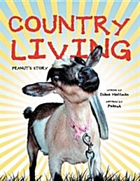 Country Living: Peanuts Story (Paperback)