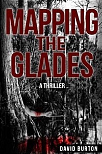 Mapping the Glades (Paperback)