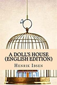 A Dolls House (English Edition) (Paperback)