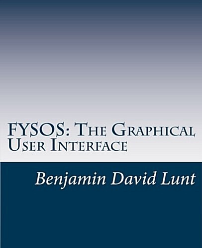 Fysos: The Graphical User Interface (Paperback)