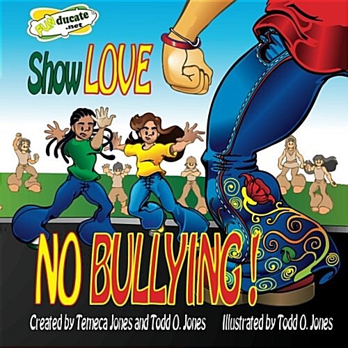 Show Love... No Bullying (Paperback)