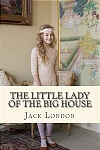 The Little Lady of the Big House (Paperback)