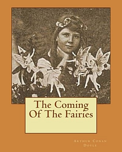 The Coming of the Fairies (Paperback)